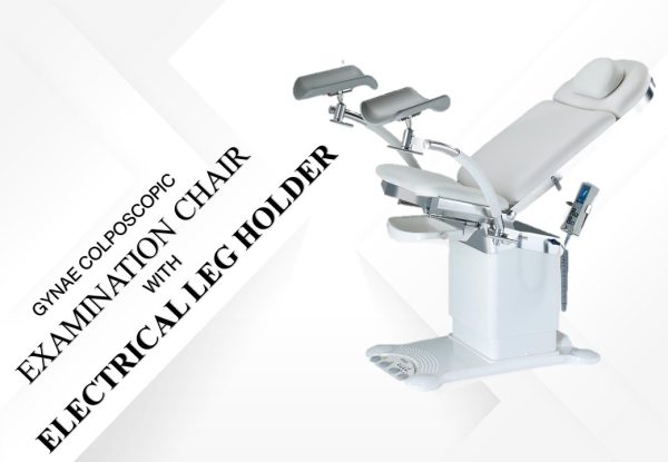 Gynae Colposcopic Examination  Chair, with Electrical Leg holder