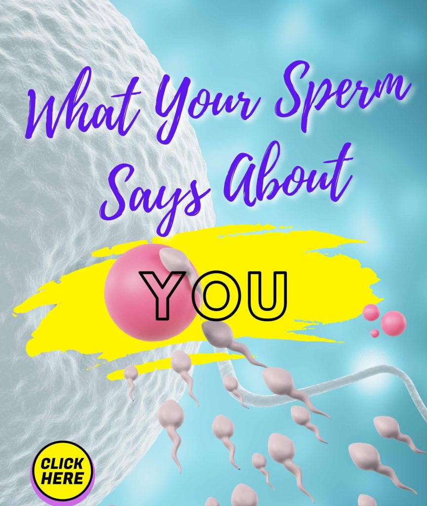 What Your Sperm Says About You