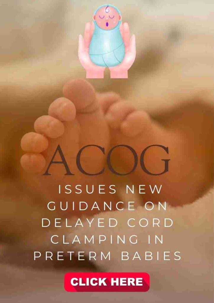 ACOG Issues New Guidance on Delayed Cord Clamping in Preterm Babies